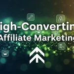 How to Create High-Converting Affiliate Marketing Content