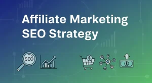 SEO in Affiliate Marketing