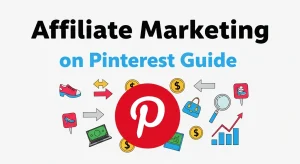 Affiliate Marketing on Pinterest guide