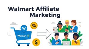 Walmart Affiliate Marketing
