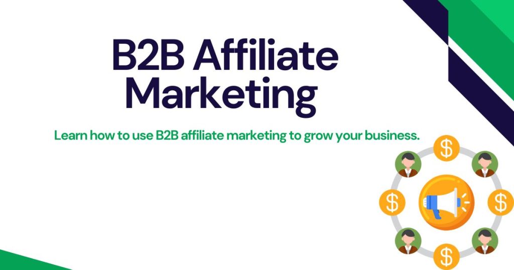 B2B Affiliate Marketing