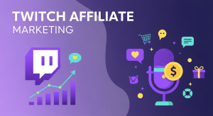 Twitch Affiliate Marketing